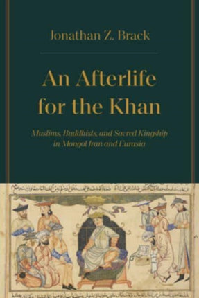 An Afterlife for the Khan  Muslims Buddhists and