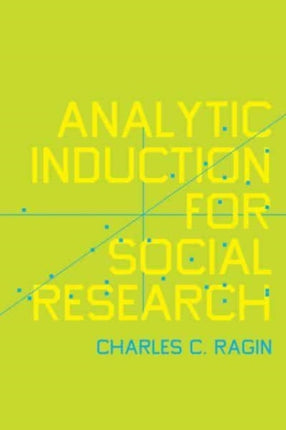 Analytic Induction for Social Research