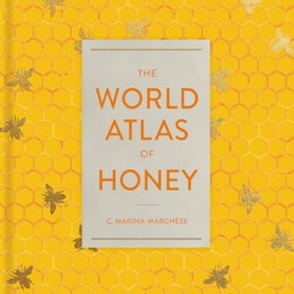 The World Atlas of Honey