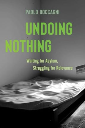 Undoing Nothing  Waiting for Asylum Struggling