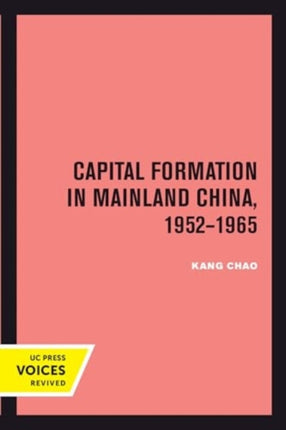 Capital Formation in Mainland China 19521965