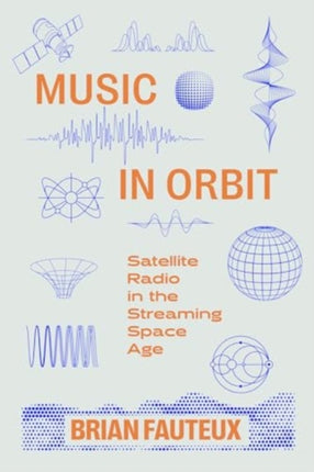 Music in Orbit  Satellite Radio in the Streaming