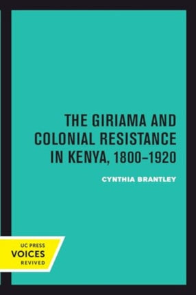 The Giriama and Colonial Resistance in Kenya 18001920