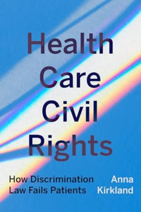 Health Care Civil Rights  How Discrimination Law