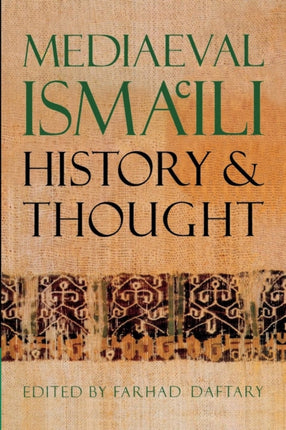 Mediaeval Ismaili History and Thought