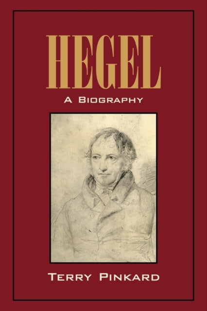 Hegel A Biography