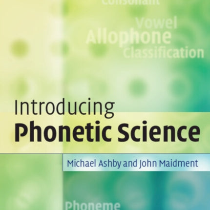Introducing Phonetic Science