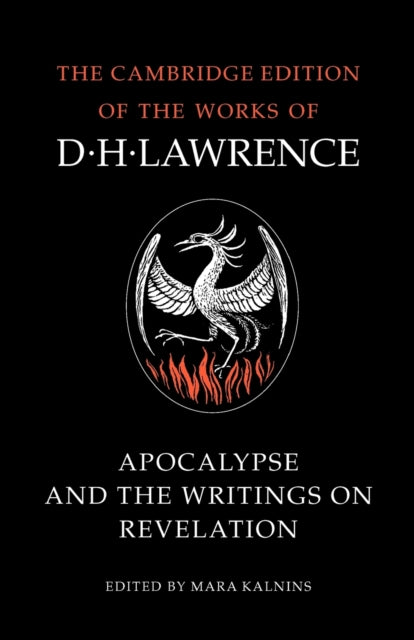 Apocalypse and the Writings on Revelation The Cambridge Edition of the Works of D H Lawrence