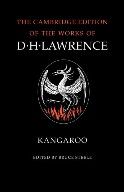 Kangaroo The Cambridge Edition of the Works of D H Lawrence