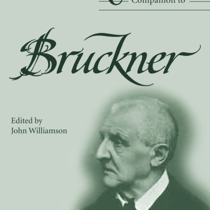 The Cambridge Companion to Bruckner Cambridge Companions to Music