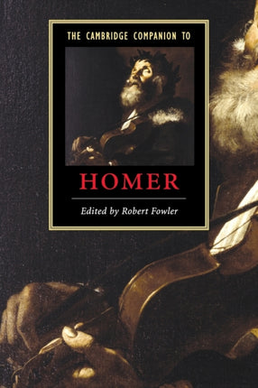 The Cambridge Companion to Homer Cambridge