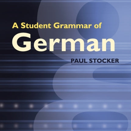 A Student Grammar of German