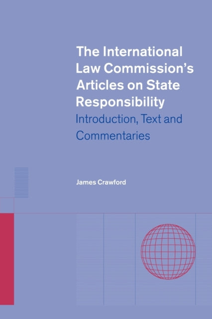 The International Law Commissions Articles on State Responsibility
