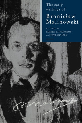 Early Writings Bronislaw Malinowski