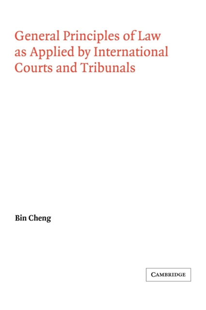 generalprinciplesoflawasappliedbyinternationalcourtsandtribunals