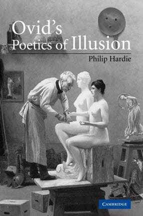 Ovids Poetics of Illusion