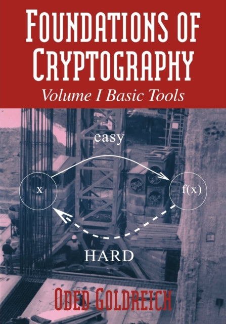 Foundations of Cryptography v1 Volume 1 Basic