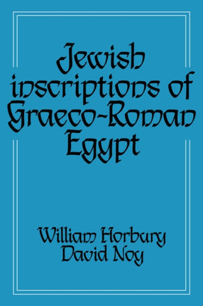 Jewish Inscriptions of GraecoRoman Egypt