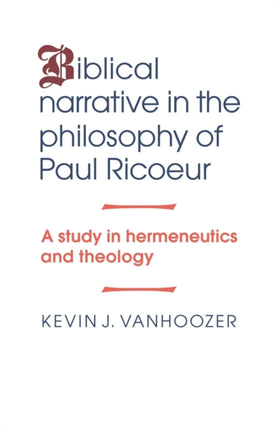 Biblical Narrative in the Philosophy of Paul Ricoeur