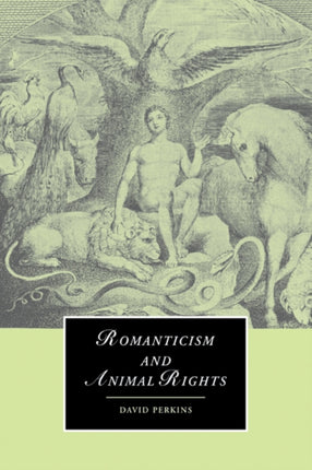 Romanticism and Animal Rights 58 Cambridge Studies in Romanticism Series Number 58