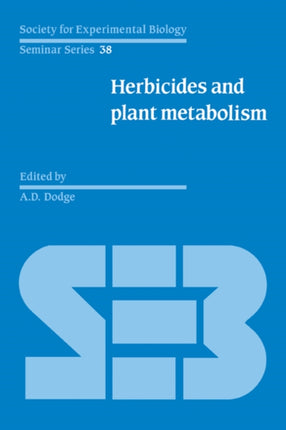 SEBS 38 Herbicides Plant Metabolism Society for