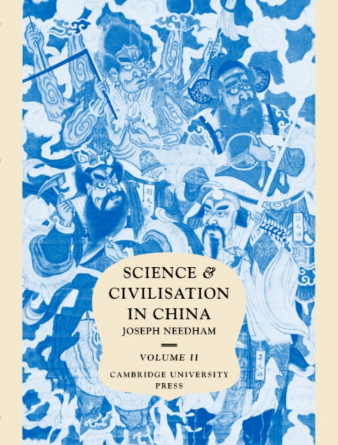Science  Civilisation in ChinaVolume IIHistory of Scientific Thought