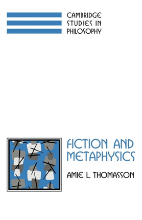 Fiction and Metaphysics Cambridge Studies in Philosophy