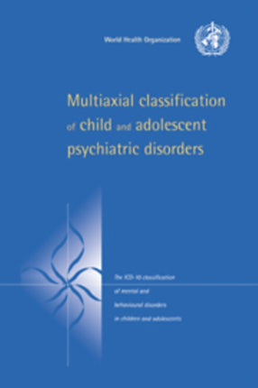 Multiaxial Classification of Child and Adolescent Psychiatric Disorders