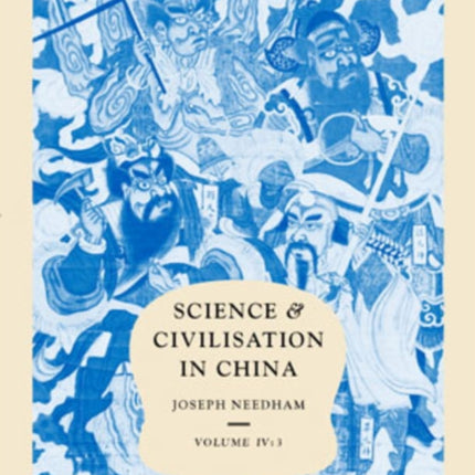 Science and Civilisation in China Volume 4 Physics and Physical Technology Part 3 Civil Engineering and Nautics Physics and Phyusical Technology Part III Civil Engineering and Nautics 04