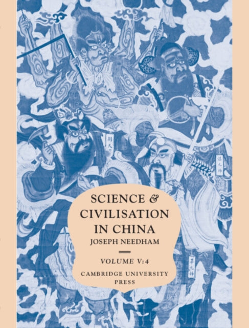 Science and Civilisation in China Volume 5 Chemistry and Chemical Technology Part 4 Spagyrical Discovery and Invention Apparatus Theories and Gifts