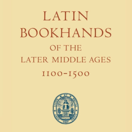Latin Bookhands of the Later Middle Ages 11001500