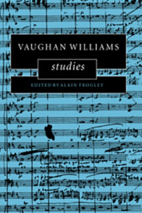 Vaughan Williams Studies Cambridge Composer Studies