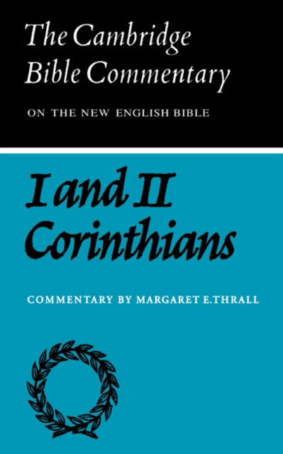CBC Letters of Paul to Corinthians Cambridge Bible Commentaries on the New Testament