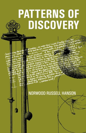 Patterns of Discovery An Inquiry into the