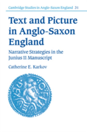 Text and Picture in AngloSaxon England