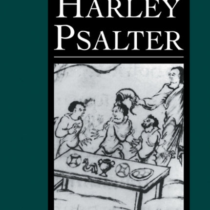 The Harley Psalter 4 Cambridge Studies in Palaeography and Codicology Series Number 4