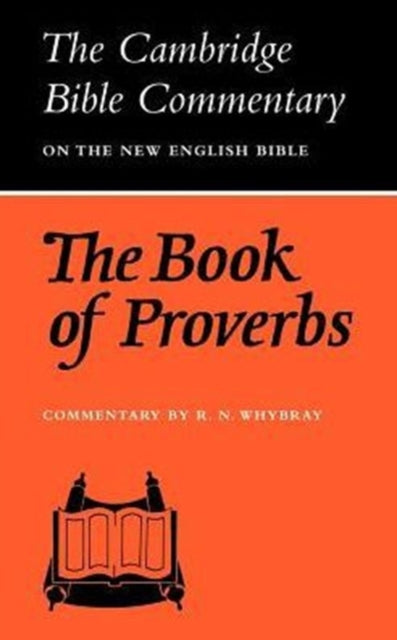 The Book of Proverbs Cambridge Bible Commentaries