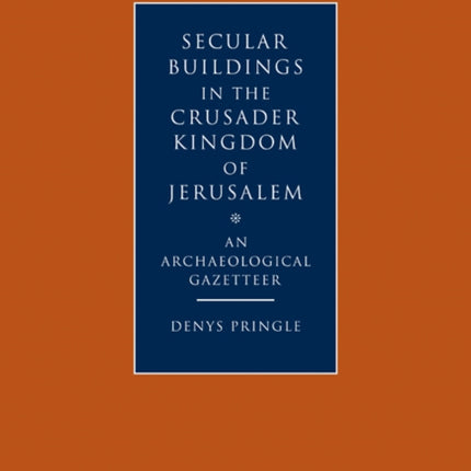 Secular Buildings in the Crusader Kingdom of Jerusalem