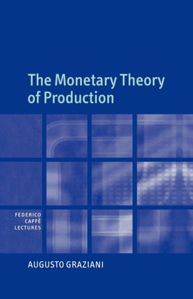 The Monetary Theory of Production Federico Caff