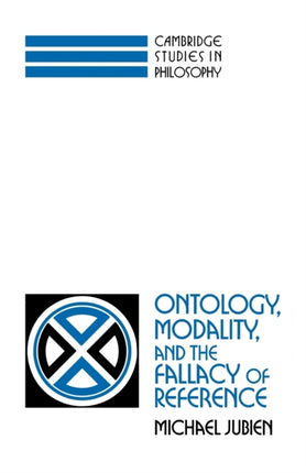 Ontology Modality and the Fallacy of Reference Cambridge Studies in Philosophy