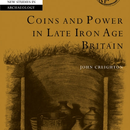 Coins and Power in Late Iron Age Britain