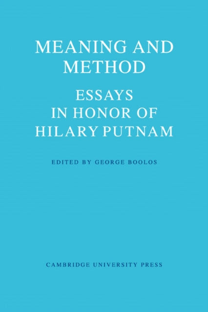 Meaning and Method Essays in Honor of Hilary Putnam