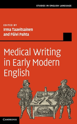 Medical Writing in Early Modern English Studies in English Language