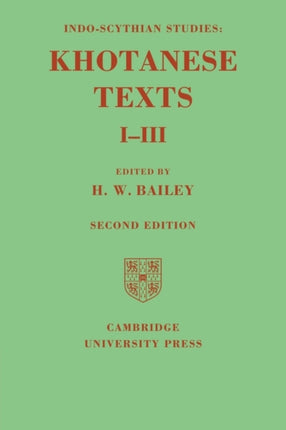 IndoScythian Studies Being Khotanese Texts Volume IIII Being Khotanese Texts Volume I III Volume 13