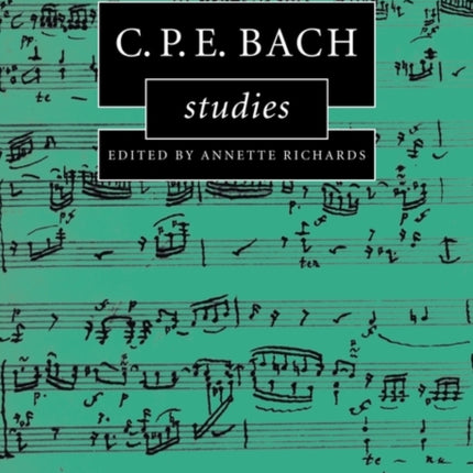 CPE Bach Studies Cambridge Composer Studies