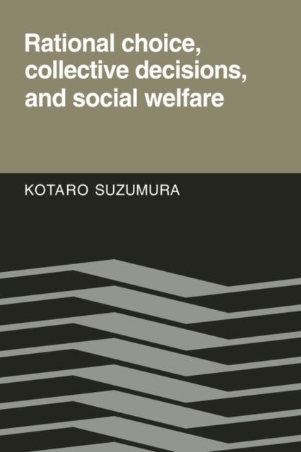 Rational Choice Collective Decisions and Social