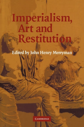 Imperialism Art and Restitution