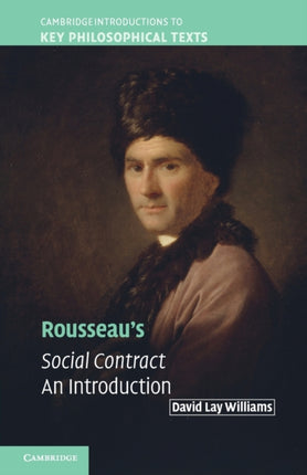 Rousseaus Social Contract An Introduction Cambridge Introductions to Key Philosophical Texts