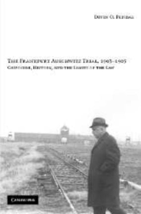 The Frankfurt Auschwitz Trial 19631965