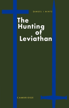 The Hunting of Leviathan Seventeenthcentury Reactions to the Materialism and Moral Philosophy of Thomas Hobbes